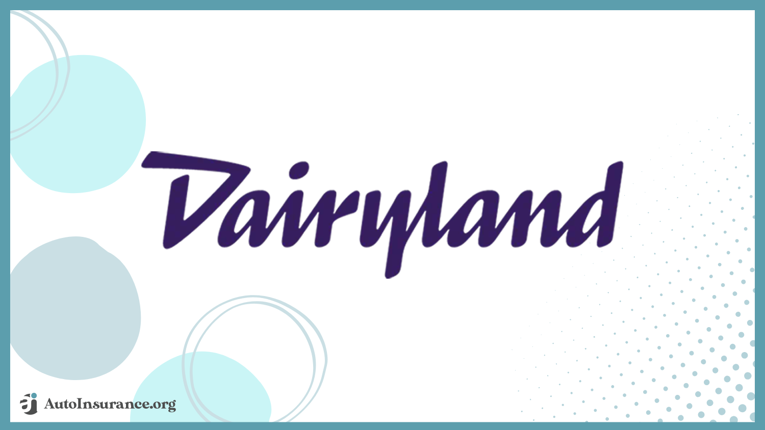 Dairyland: Cheap Auto Insurance for High-Risk Drivers in Louisiana